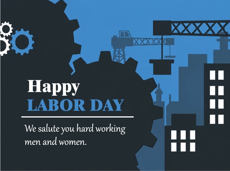 Happy Labor Day!